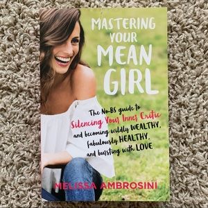 Mastering Your Mean Girl by Melissa Ambrosini